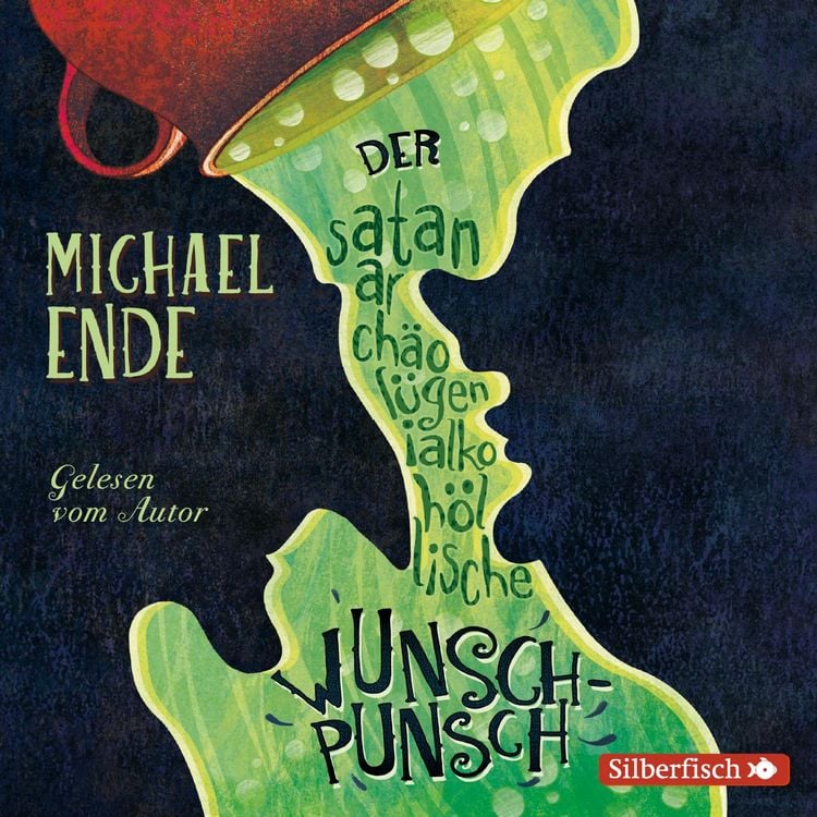 Produktbild: Der satanarch&auml;ol&uuml;genialkoh&ouml;llische Wunschpunsch - Die Autorenlesung