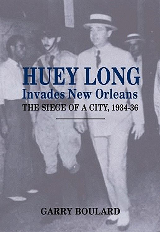 Produktbild: Huey Long Invades New Orleans