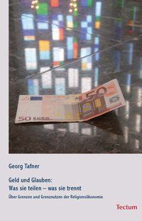 Produktbild: Geld und Glauben: Was sie teilen - was sie trennt