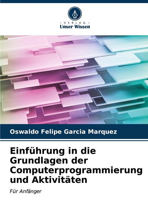 Produktbild: Einf&uuml;hrung in die Grundlagen der Computerprogrammierung und Aktivit&auml;ten