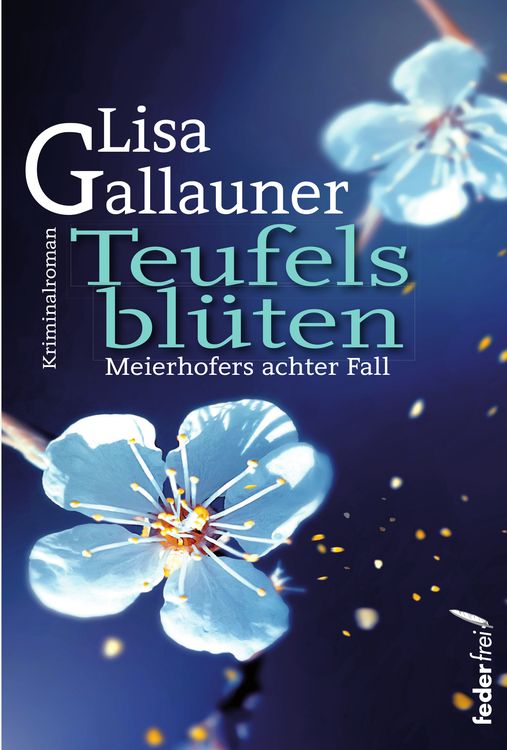 Bild vom Artikel Teufelsblüten vom Autor Lisa Gallauner