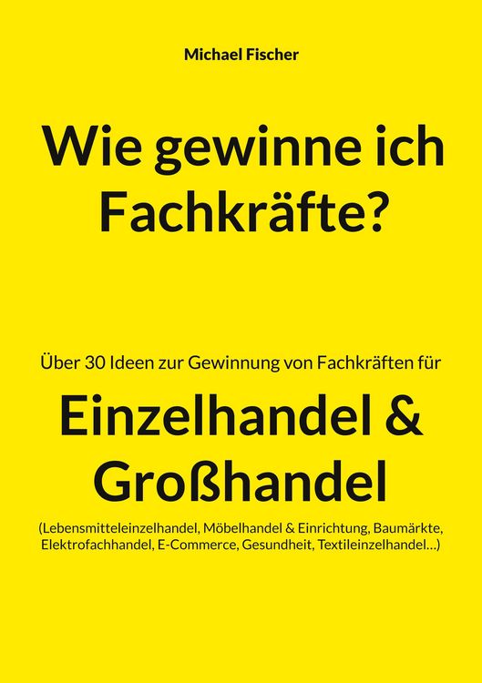 Produktbild: Wie gewinne ich Fachkr&auml;fte?