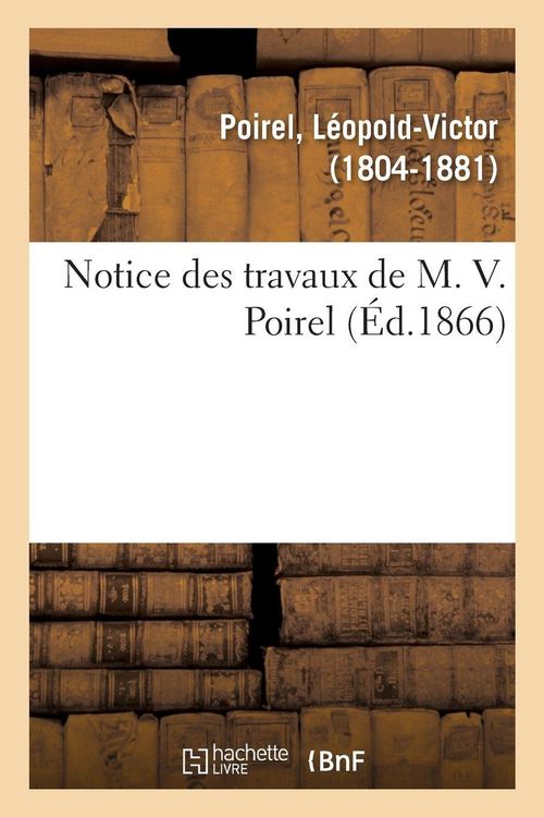 Produktbild: Notice des travaux de M. V. Poirel