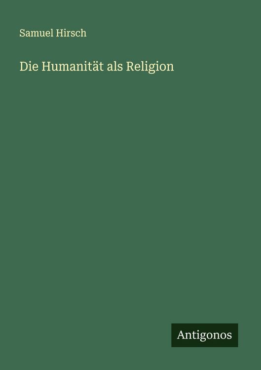 Produktbild: Die Humanit&auml;t als Religion