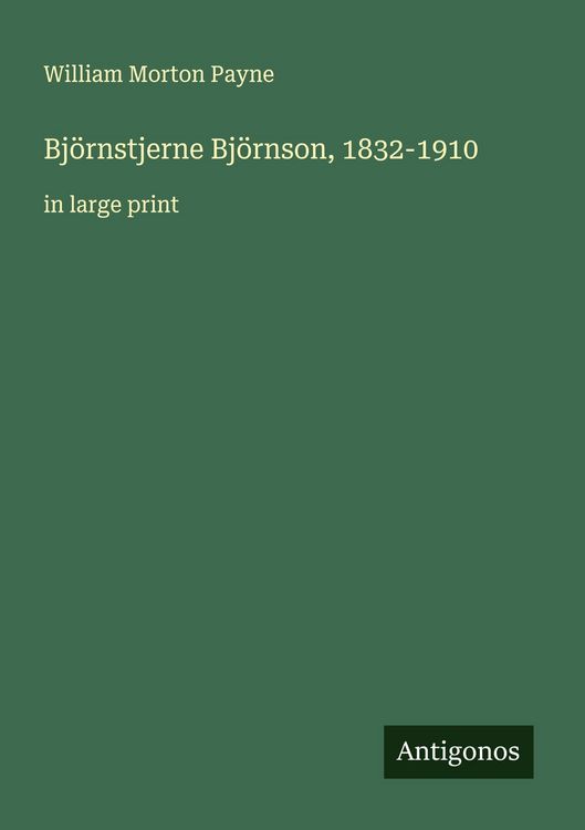 Produktbild: Bj&ouml;rnstjerne Bj&ouml;rnson, 1832-1910
