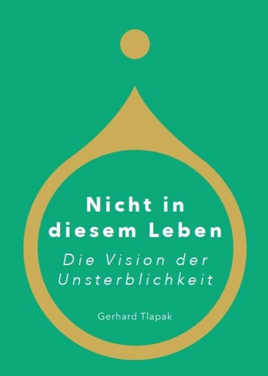 Produktbild: Nicht in diesem Leben - Die Vision der Unsterblichkeit