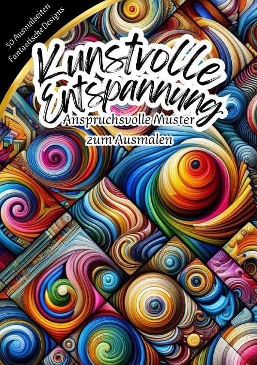 Produktbild: Kunstvolle Entspannung - Anspruchsvolle Muster zum Ausmalen