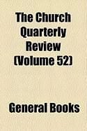 Produktbild: The Church Quarterly Review (Volume 55)