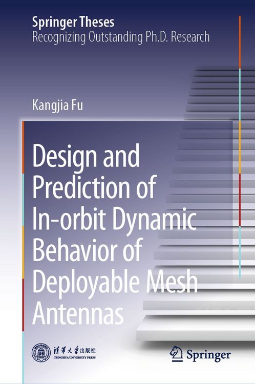 Produktbild: Design and Prediction of In-orbit Dynamic Behavior of Deployable Mesh Antennas