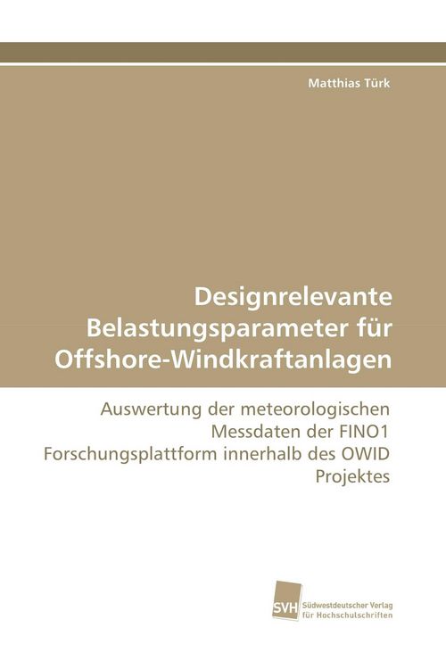 Produktbild: Designrelevante Belastungsparameter f&uuml;r Offshore-Windkraftanlagen