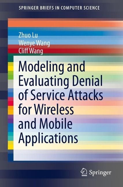 Produktbild: Modeling and Evaluating Denial of Service Attacks for Wireless and Mobile Applications