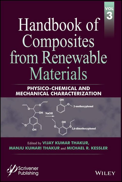 Produktbild: Handbook of Composites from Renewable Materials, Physico-Chemical and Mechanical Characterization