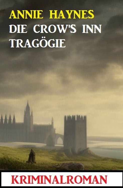 Produktbild: Die Crow's Inn Trag&ouml;die: Kriminalroman