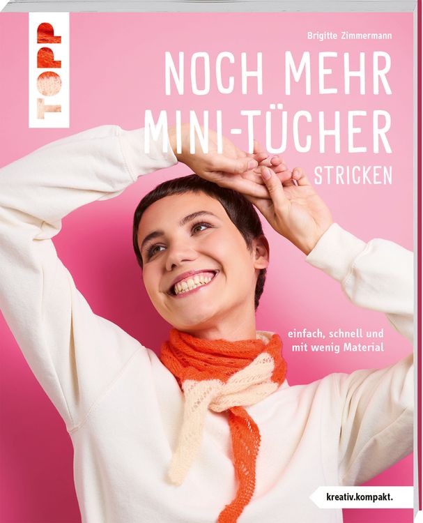 Bild vom Artikel Noch mehr Mini-Tücher stricken (kreativ.kompakt.) vom Autor Brigitte Zimmermann