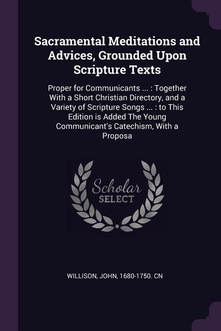 Produktbild: Sacramental Meditations and Advices, Grounded Upon Scripture Texts