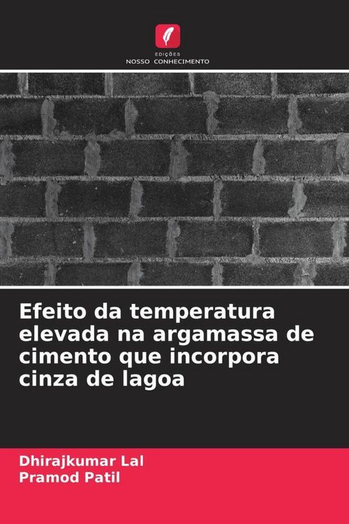 Produktbild: Efeito da temperatura elevada na argamassa de cimento que incorpora cinza de lagoa
