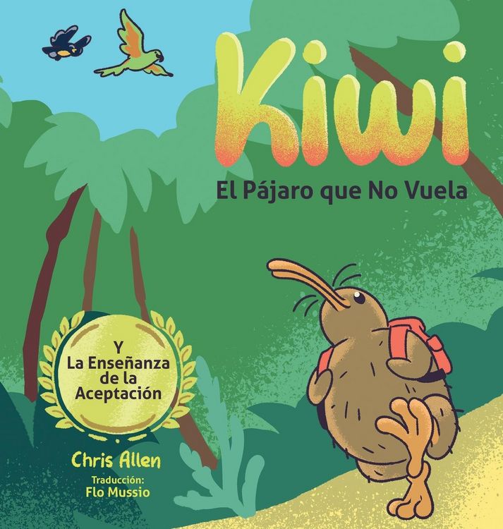 Produktbild: Kiwi el P&aacute;jaro que No Vuela & La Ense&ntilde;anza de la Aceptaci&oacute;n
