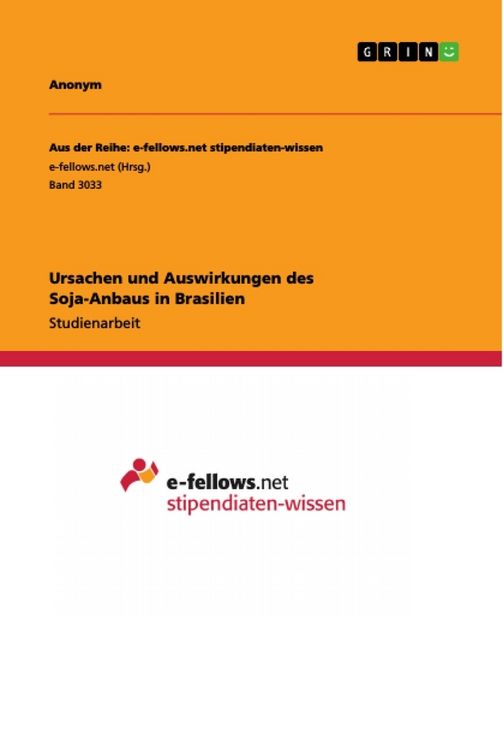 Produktbild: Ursachen und Auswirkungen des Soja-Anbaus in Brasilien