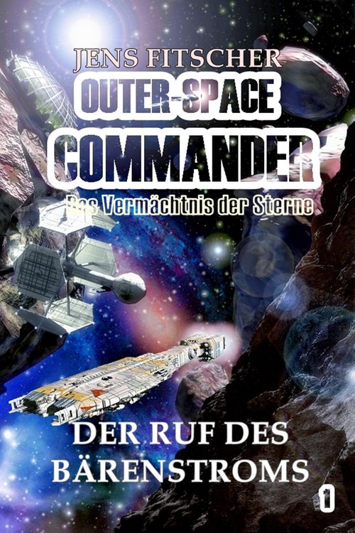 Produktbild: Der Ruf des B&auml;renstroms (OUTER-SPACE COMMANDER 1)