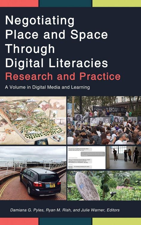 Produktbild: Negotiating Place and Space Through Digital Literacies