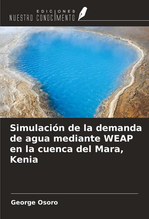 Produktbild: Simulaci&oacute;n de la demanda de agua mediante WEAP en la cuenca del Mara, Kenia