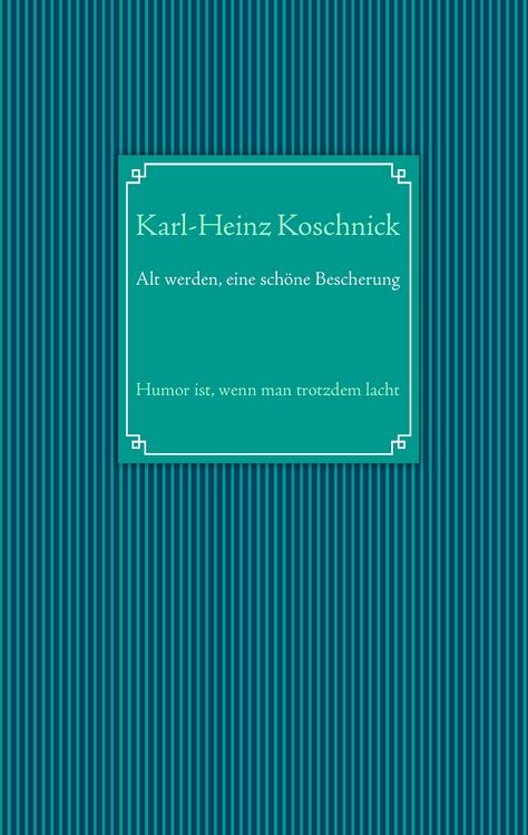 Produktbild: Alt werden, eine sch&ouml;ne Bescherung