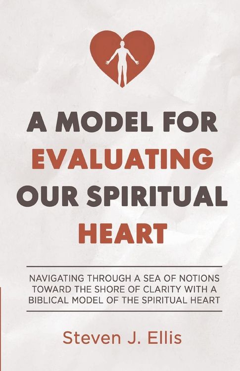 Produktbild: A Model for Evaluating Our Spiritual Heart