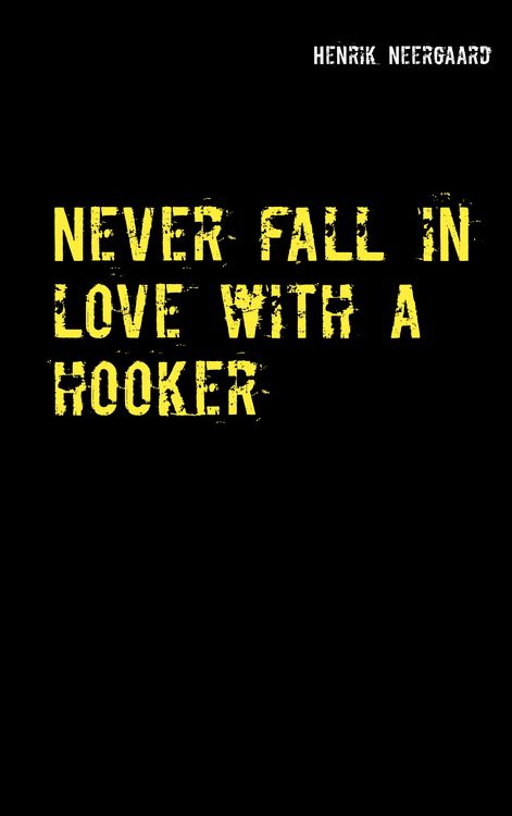 Produktbild: Never fall in love with a hooker