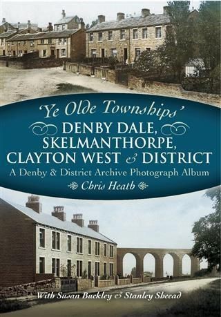 Produktbild: Denby Dale, Skelmanthorpe, Clayton West and District