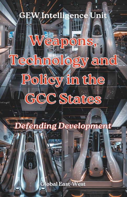 Produktbild: Weapons, Technology and Policy in the GCC States