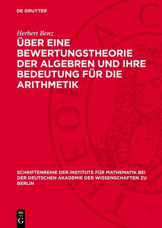 Produktbild: &Uuml;ber eine Bewertungstheorie der Algebren und ihre Bedeutung f&uuml;r die Arithmetik