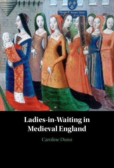 Produktbild: Ladies-in-Waiting in Medieval England