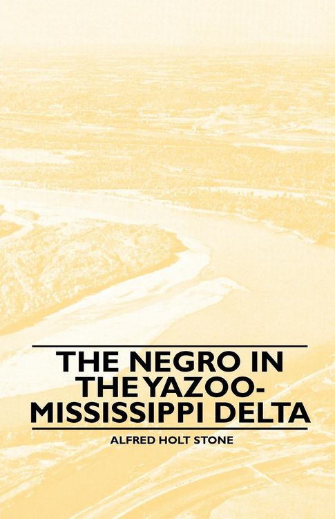 Produktbild: The Negro in the Yazoo-Mississippi Delta