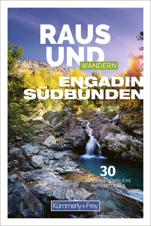 Produktbild: K&uuml;mmerly+Frey Raus und Wandern Engadin S&uuml;db&uuml;nden Wanderf&uuml;hrer