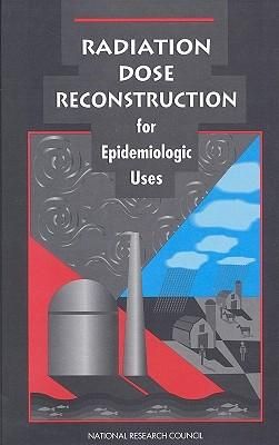 Produktbild: Radiation Dose Reconstruction for Epidemiologic Uses