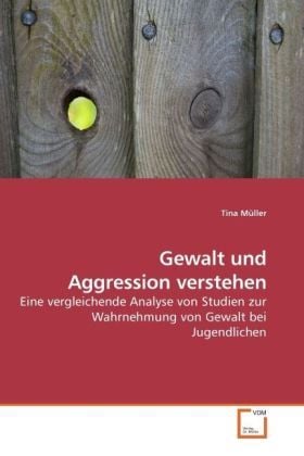 Produktbild: M&uuml;ller, T: Gewalt und Aggression verstehen