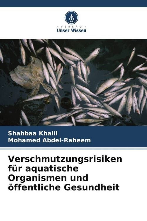 Produktbild: Verschmutzungsrisiken f&uuml;r aquatische Organismen und &ouml;ffentliche Gesundheit