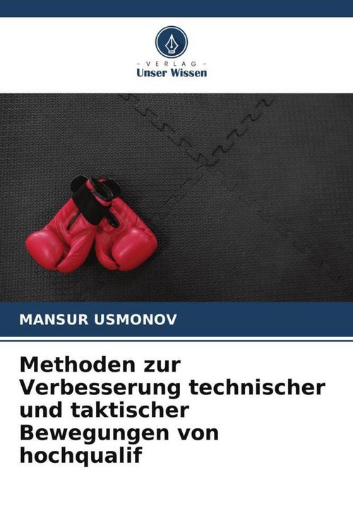 Produktbild: Methoden zur Verbesserung technischer und taktischer Bewegungen von hochqualif