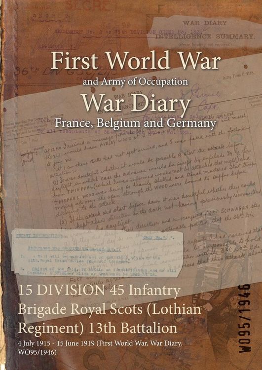 Produktbild: 15 DIVISION 45 Infantry Brigade Royal Scots (Lothian Regiment) 13th Battalion