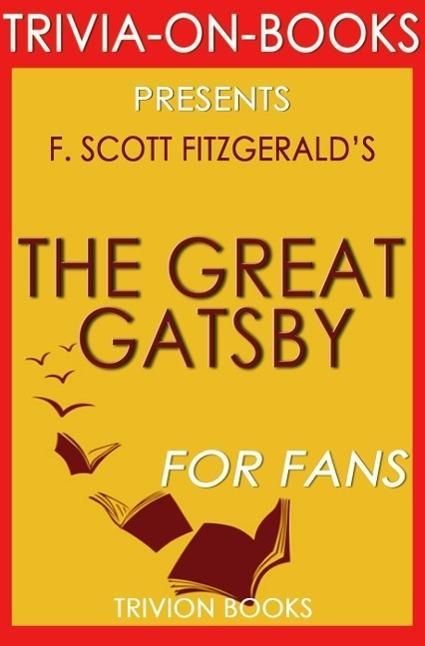 Produktbild: The Great Gatsby by F. Scott Fitzgerald (Trivia-On-Books)