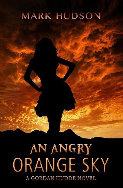 Produktbild: An Angry Orange Sky: A Gordan Hudde Novel