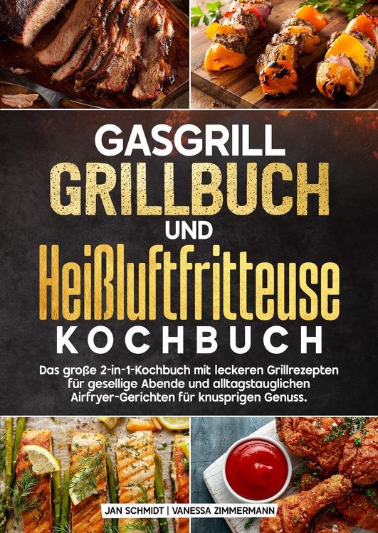 Produktbild: Gasgrill Grillbuch und Hei&szlig;luftfritteuse Kochbuch