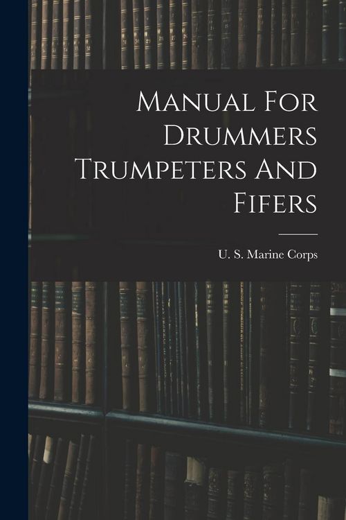 Produktbild: Manual For Drummers Trumpeters And Fifers