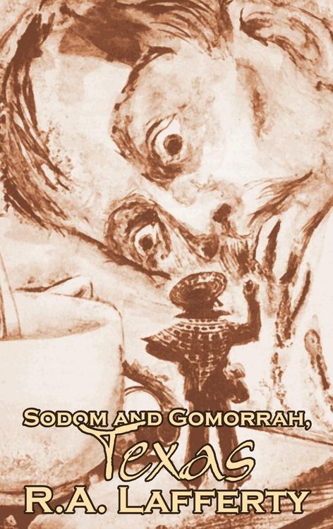 Produktbild: Sodom and Gomorrah, Texas, by R. A. Lafferty, Science Fiction, Fantasy