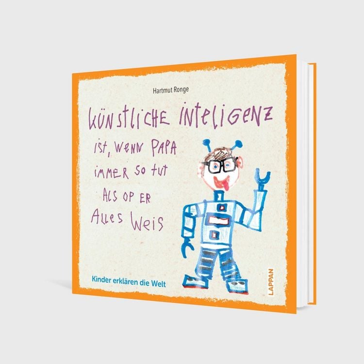 Produktbild: K&uuml;nstliche Inteligenz ist, wenn Papa nur so tut als op er alles weis