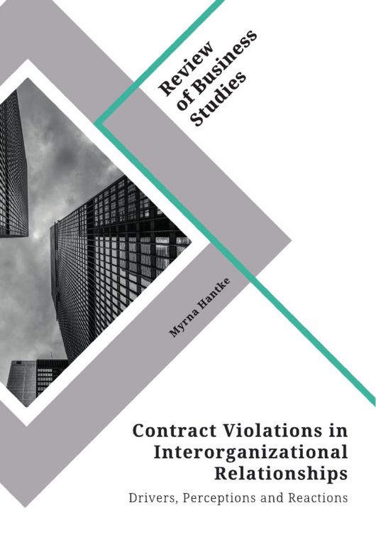 Produktbild: Contract Violations in Interorganizational Relationships. Drivers, Perceptions and Reactions