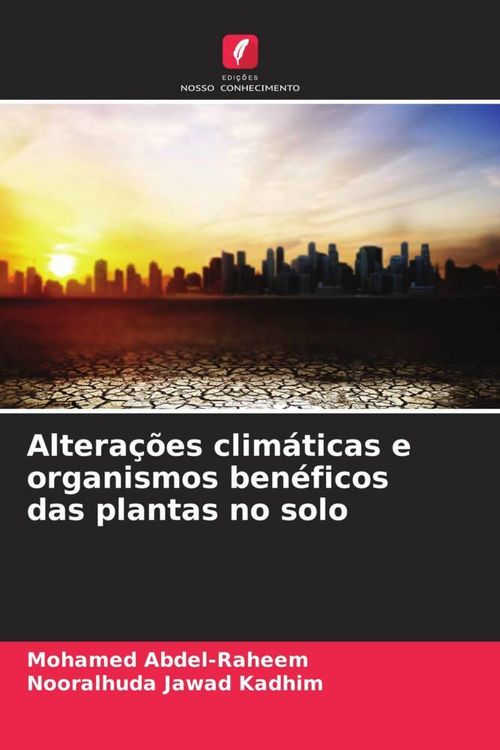 Produktbild: Altera&ccedil;&otilde;es clim&aacute;ticas e organismos ben&eacute;ficos das plantas no solo