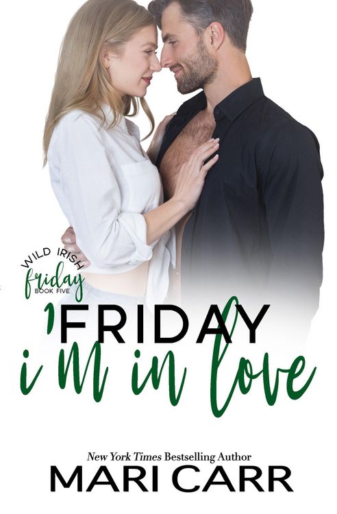 Produktbild: Friday I'm in Love (Wild Irish, #5)