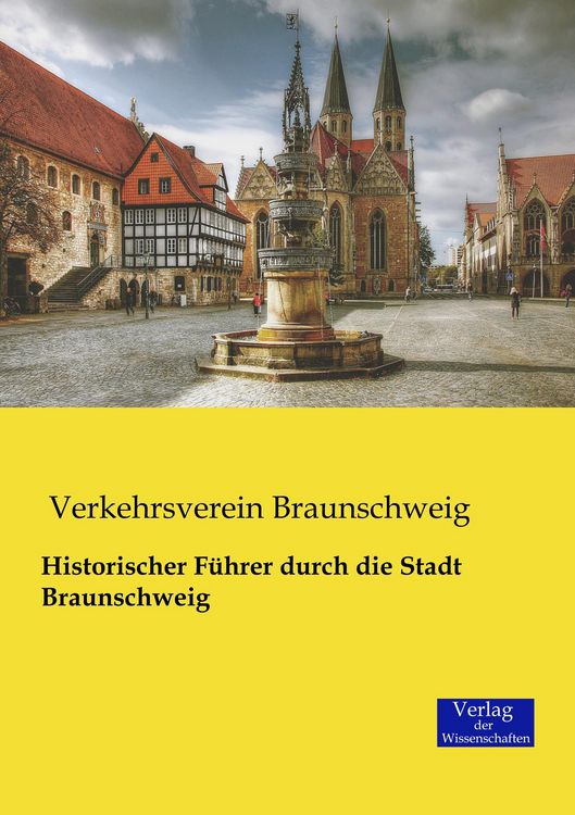 Produktbild: Historischer F&uuml;hrer durch die Stadt Braunschweig