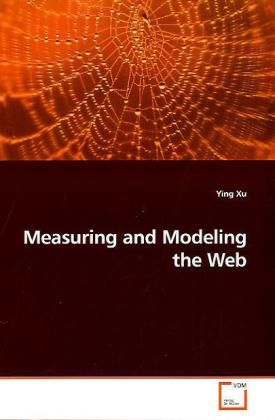 Produktbild: Xu, Y: Measuring and Modeling the Web